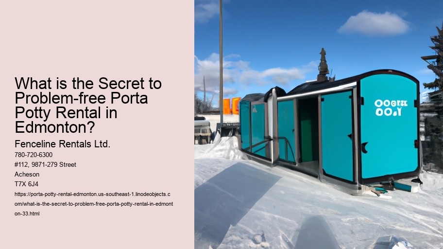 What is the Secret to Problem-free Porta Potty Rental in Edmonton?